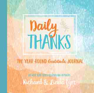 Daily Thanks: The Year-round Gratitude Journal by Linda Eyre