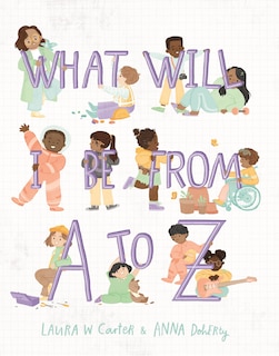 Front cover_What Will I Be from A to Z