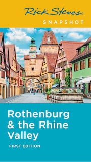 Front cover_Rick Steves Snapshot Rothenburg & the Rhine