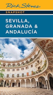 Couverture_Rick Steves Snapshot Sevilla, Granada & Andalucia