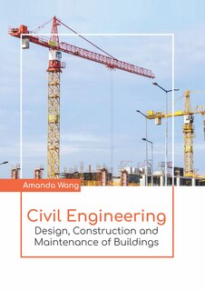 Front cover_Civil Engineering: Design, Construction And Maintenance Of Buildings
