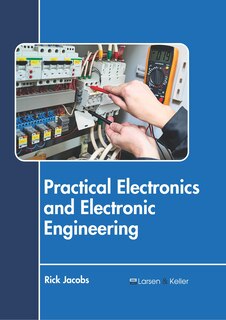 Front cover_Practical Electronics And Electronic Engineering