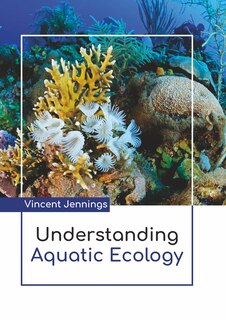 Front cover_Understanding Aquatic Ecology