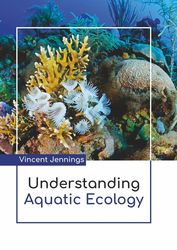 Front cover_Understanding Aquatic Ecology