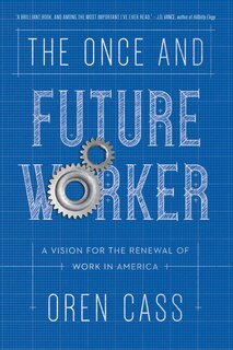 Front cover_The Once And Future Worker