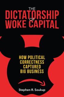 Front cover_The Dictatorship of Woke Capital