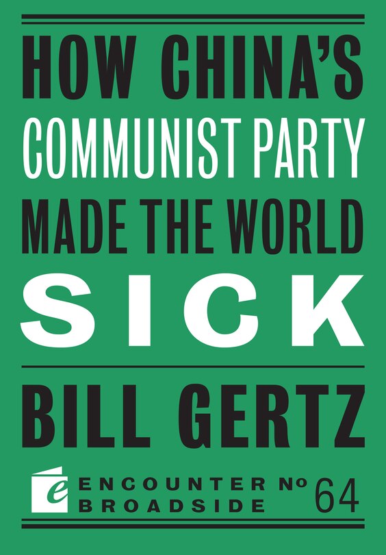 Front cover_How China's Communist Party Made The World Sick