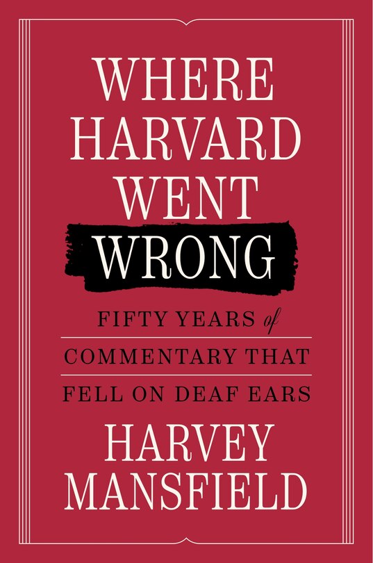 Couverture_Where Harvard Went Wrong
