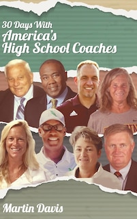 Front cover_Thirty Days with America's High School Coaches