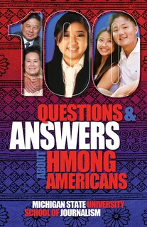 Front cover_100 Questions and Answers About Hmong Americans