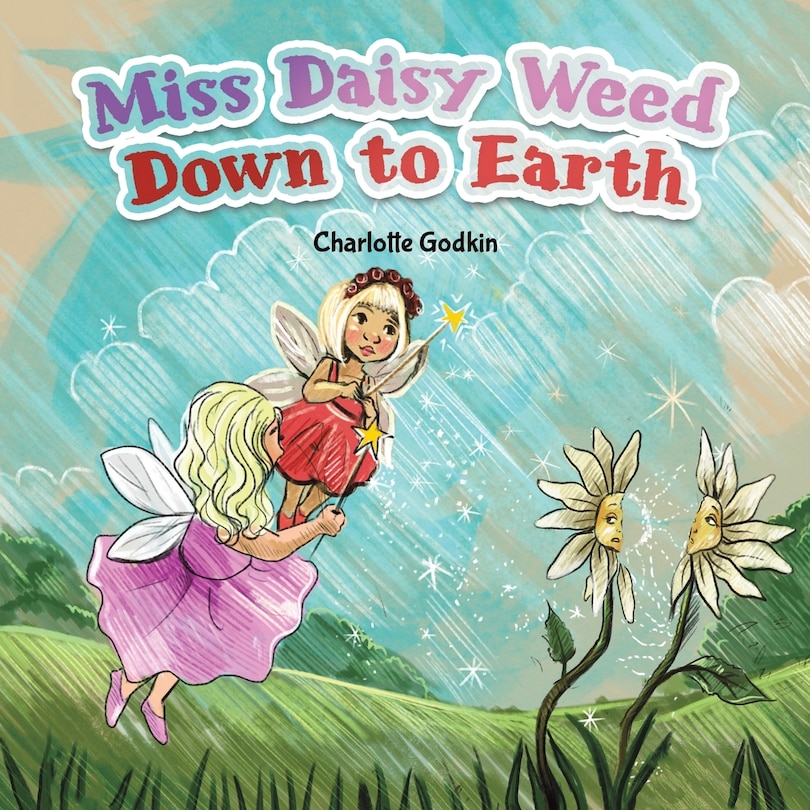Front cover_Miss Daisy Weed Down to Earth