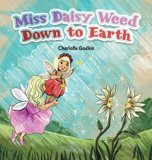 Front cover_Miss Daisy Weed Down To Earth