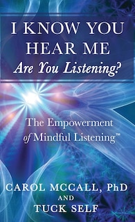 Front cover_I Know You Hear Me. Are you Listening?