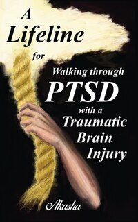 Couverture_A Lifeline for Walking Through PTSD with a Traumatic Brain Injury