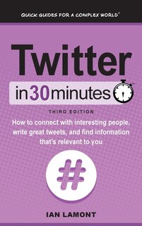 Front cover_Twitter In 30 Minutes (3rd Edition)