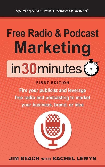 Front cover_Free Radio & Podcast Marketing In 30 Minutes