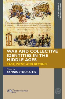 Couverture_War and Collective Identities in the Middle Ages