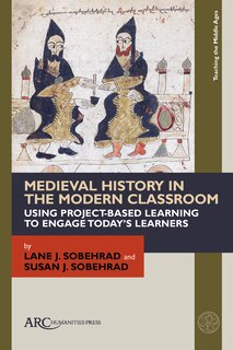 Front cover_Medieval History in the Modern Classroom