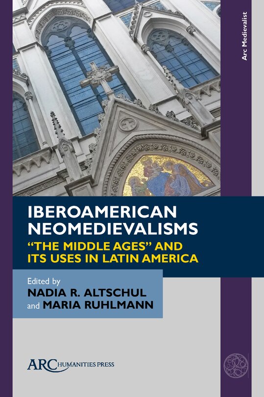 Front cover_Iberoamerican Neomedievalisms