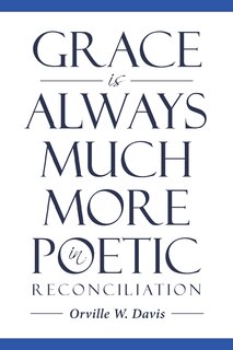 Couverture_Grace is Always Much More in Poetic Reconciliation