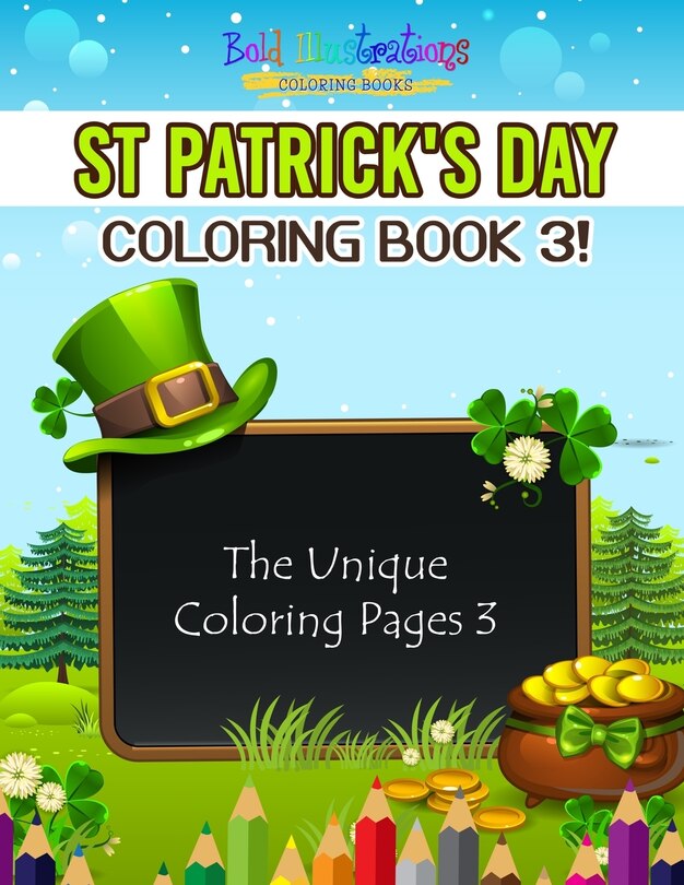 Front cover_St Patrick's Day Coloring Book 3! The Unique Coloring Pages 3