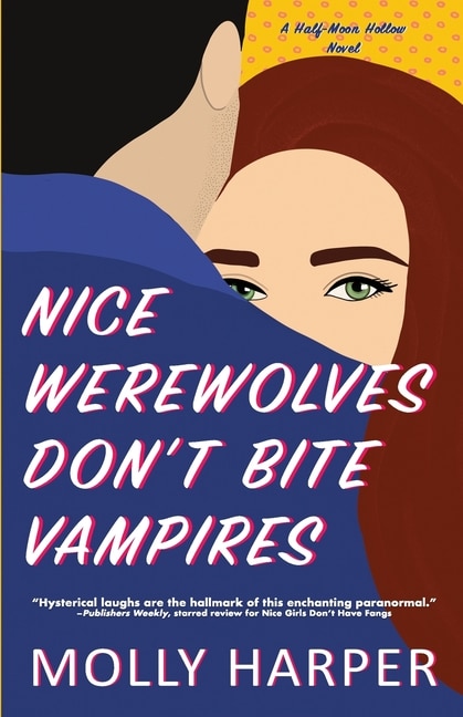 Front cover_Nice Werewolves Don't Bite Vampires