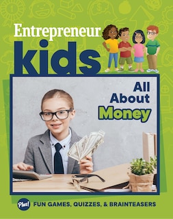 Couverture_Entrepreneur Kids: All About Money