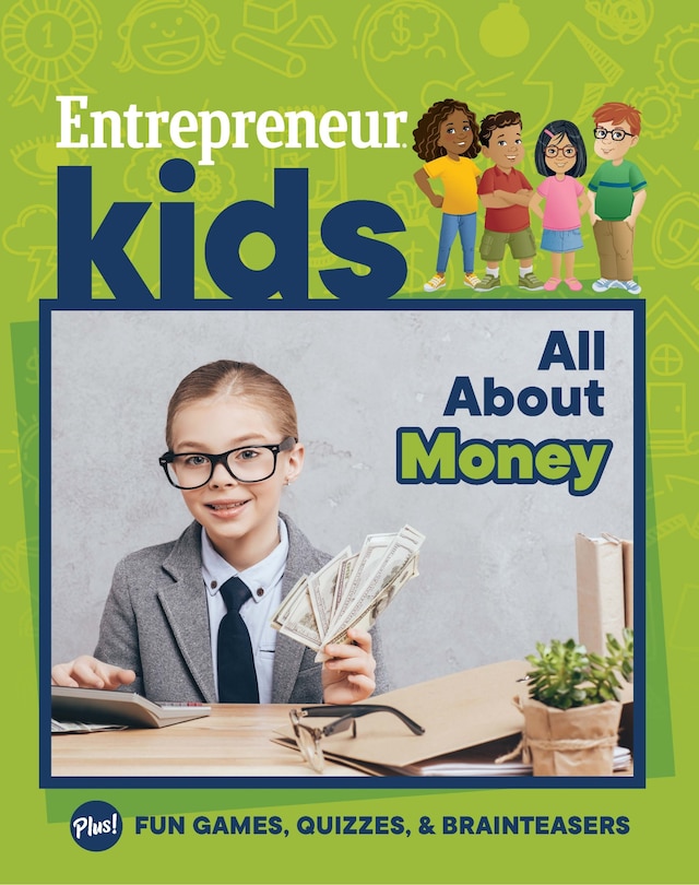 Couverture_Entrepreneur Kids: All About Money