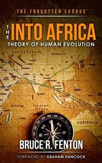 Front cover_The Forgotten Exodus The Into Africa Theory of Human Evolution
