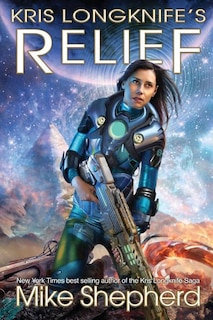 Front cover_Kris Longknife's Relief
