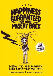 Couverture_Happiness Guaranteed or Your Misery Back
