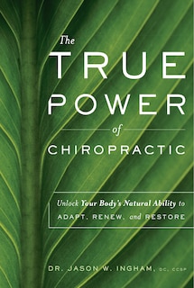 Couverture_The True Power Of Chiropractic
