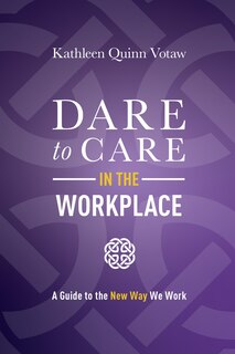 Front cover_Dare to Care in the Workplace