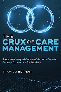 Front cover_The Crux of Care Management