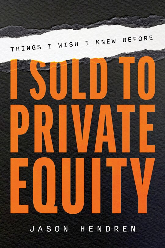 Front cover_Things I Wish I Knew Before I Sold to Private Equity