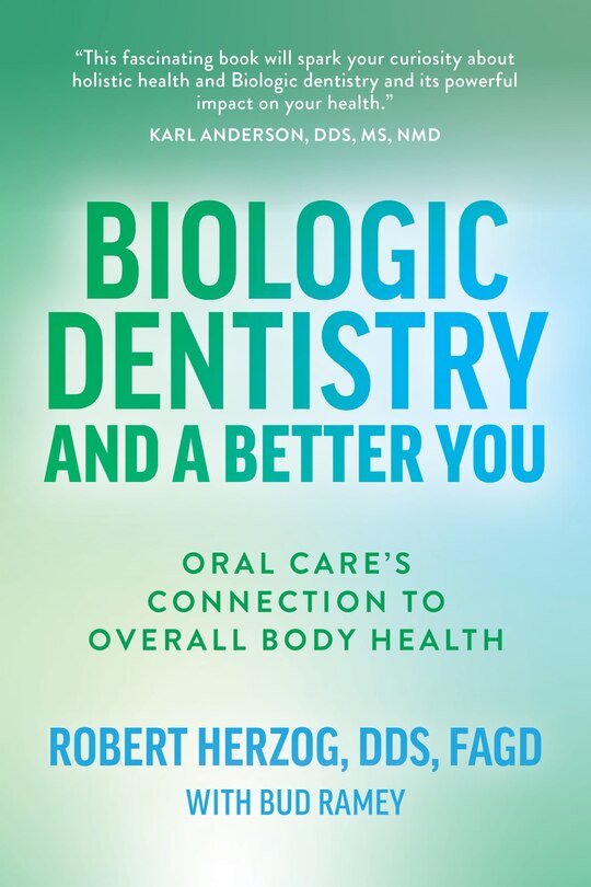 Front cover_Biologic Dentistry and a Better You