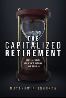 Front cover_The Capitalized Retirement