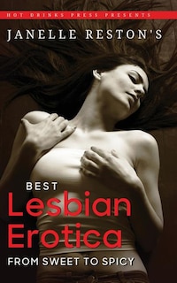 Front cover_Janelle Reston's Best Lesbian Erotica