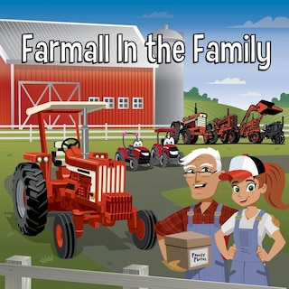 Couverture_Farmall in the Family: With Casey & Friends