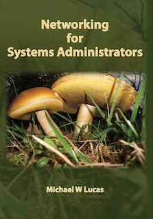 Front cover_Networking For Systems Administrators