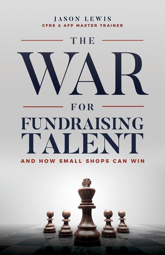 Front cover_The War for Fundraising Talent