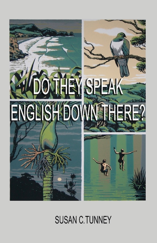 Front cover_DO THEY SPEAK ENGLISH DOWN THERE?