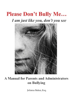 Front cover_Please Don't Bully Me... I am just like you, don't you see
