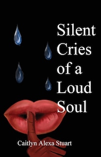 Front cover_Silent Cries of a Loud Soul