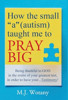 Couverture_How the small a (autism) taught me to PRAY BIG