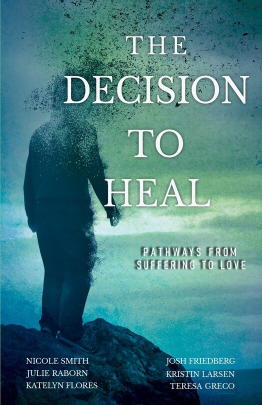 Front cover_The Decision To Heal