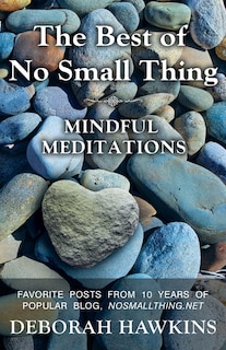Front cover_The Best Of No Small Thing - Mindful Meditations
