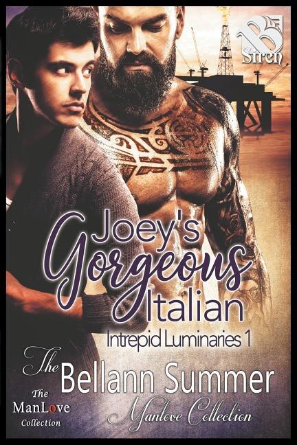Joey's Gorgeous Italian [Intrepid Luminaries 1] (The Bellann Summer ManLove Collection)