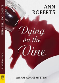 Front cover_Dying On The Vine