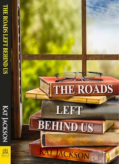 Couverture_The Roads Left Behind Us